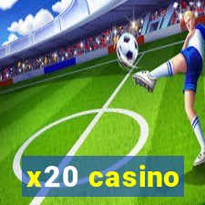 x20 casino